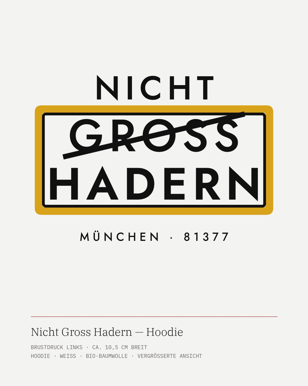 Nicht Gross Hadern Bio-Hoodie weiß – Motiv